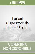 Luciani (Espositore da banco 10 pz.) libro