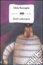 Orchi sottosopra libro