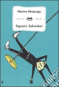 Signorsì, Sofonisba!
