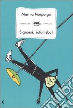 Signorsì, Sofonisba! libro