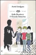 Kalle Blomkvist, il grande detective libro