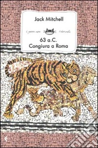 63 a.C. Congiura a Roma