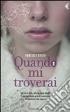 Quando mi troverai libro