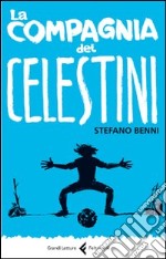 La compagnia dei Celestini libro