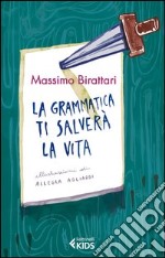 La grammatica ti salverà la vita libro usato