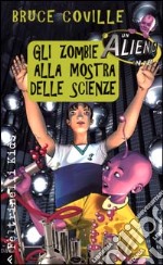 Gli Zombi alla mostra delle scienze libro