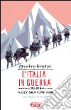 L'Italia in guerra. 1915-1918. Niente sarà più come prima libro