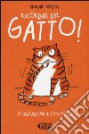 Ricordati del gatto! libro