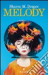 Melody libro di Draper Sharon M.