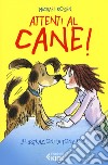 Attenti al cane! libro