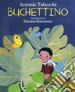 Buchettino. Ediz. a colori libro