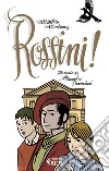 Rossini! libro