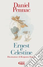 Ernest e Celestine. Ediz. illustrata