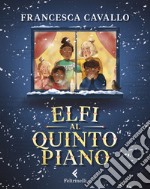 Elfi al quinto piano libro