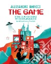 The game. Storie del mondo digitale per ragazzi avventurosi libro