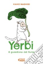 Yerbi, il guardiano del fiume libro