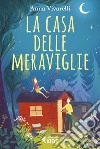 La casa delle meraviglie libro