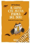 Il gufo che aveva paura del buio. Ediz. a colori libro di Tomlinson Jill