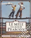 Le mele del signor Peabody libro