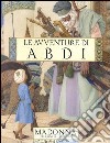 Le avventure di Abdi. Ediz. illustrata libro