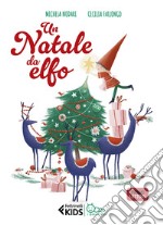 Un Natale da elfo. In stampatello maiuscolo. Ediz. illustrata libro