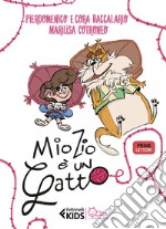 Mio zio è un gatto. In stampatello maiuscolo libro