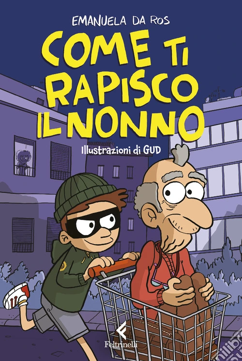 Come ti rapisco il nonno