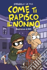 Come ti rapisco il nonno libro