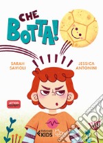 Che botta! Ediz. a colori libro