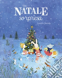 Un Natale a sorpresa. Ediz. a colori libro