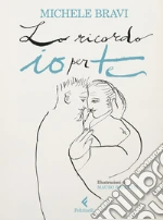 Lo ricordo io per te libro