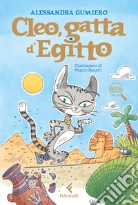 Cleo, gatta d'Egitto. Ediz. ad alta leggibilità libro