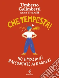 Che tempesta! 50 emozioni raccontate ai ragazzi