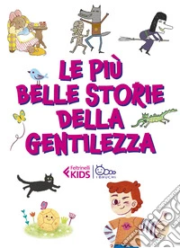 Le più belle storie della gentilezza
