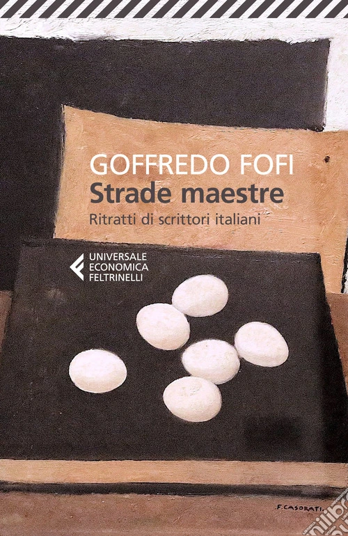 Strade maestre. Ritratti di scrittori italiani