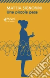 Una piccola pace libro