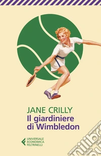 Il giardiniere di Wimbledon libro