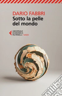 Sotto la pelle del mondo libro