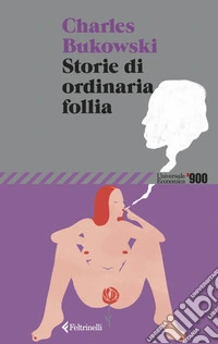 Storie di ordinaria follia libro