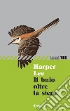 Il buio oltre la siepe libro