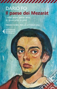 Il paese dei mezaràt. I miei primi sette anni (e qualcuno in più) libro