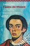 Il paese dei mezaràt. I miei primi sette anni (e qualcuno in più) libro