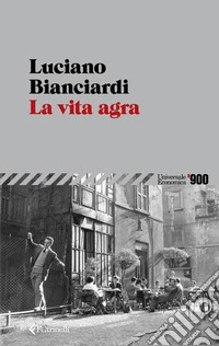La vita agra libro