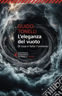 L'eleganza del vuoto. Di cosa è fatto l'universo libro