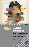 La passione secondo G. H. libro