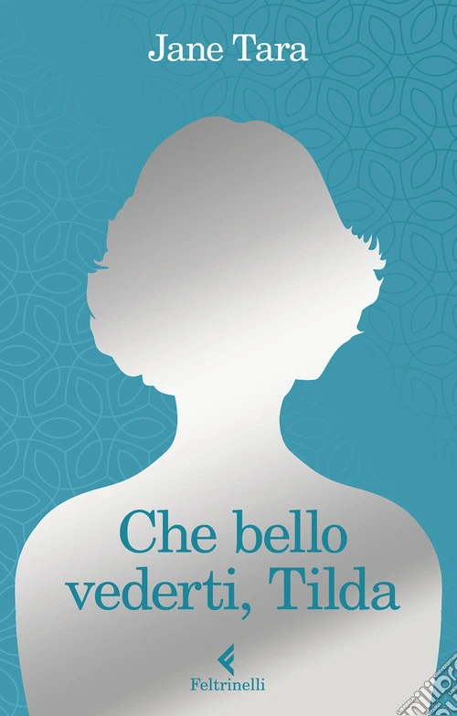 Che bello vederti, Tilda