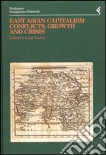 Annali della Fondazione Giangiacomo Feltrinelli (2000). East Asian Capitalism. Conflicts, growth and crisis