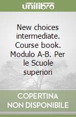 New choices intermediate (Course Book)