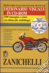 Dizionario Visuale Zanichelli Dizionario Italiano Inglese Francese Con Dizionario Essenziale Multilingue Cd Rom Zanichelli 1998