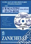 Guida all'uso del dizionario inglese-italiano-Il Ragazzini. Dizionario inglese-italiano, italiano-inglese. CD-ROM libro